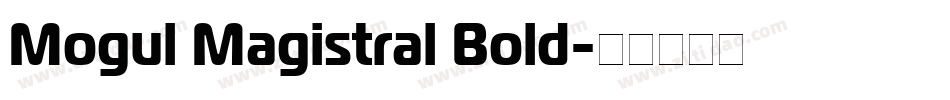 Mogul Magistral Bold字体转换